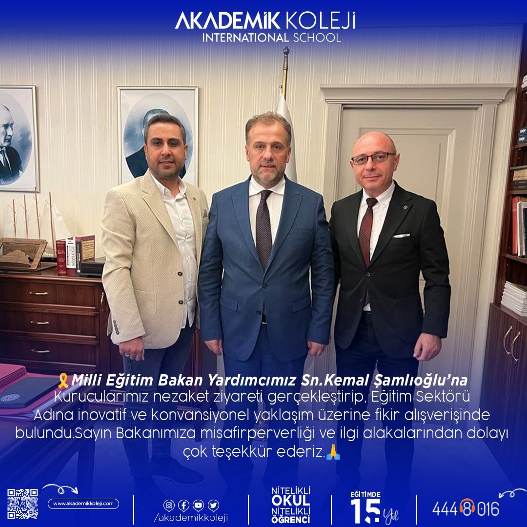 Milli Eğitim Bakan Yardımcısı Sayın Kemal Şamlıoğlu  ile Gerçekleştirilen Verimli Toplantı